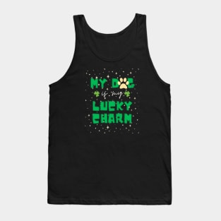 my dog is my lucky charm - st patrick day Tank Top